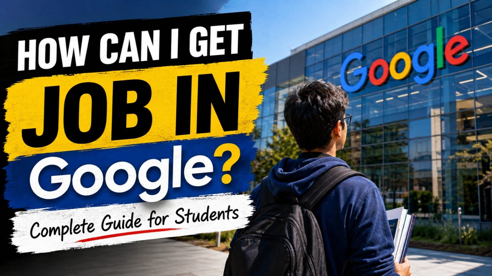 How Can I Get a Job at Google | Eligibility, Skills, Application Process, Salary and Career Guide